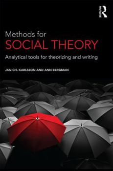 Paperback Methods for Social Theory: Analytical tools for theorizing and writing Book