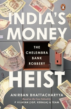 Paperback India's Money Heist: The Chelembra Bank Robbery Book