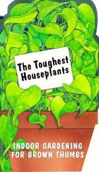 Paperback The Toughest Houseplants Book