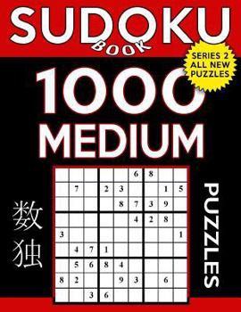 Paperback Sudoku Book 1,000 Medium Puzzles: Sudoku Puzzle Book With Only One Level of Difficulty Book