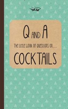 Paperback Little Book of Questions on Cocktails Book