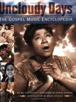 Paperback Uncloudy Days: The Gospel Music Encyclopedia Book