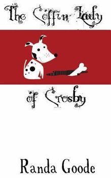 Paperback The Coffin Lady of Crosby Book