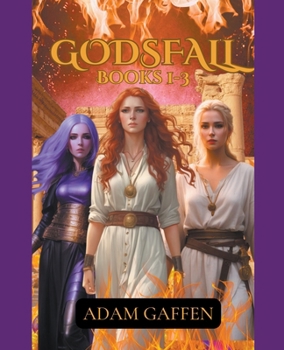 Paperback Godsfall: Books 1-3 Book