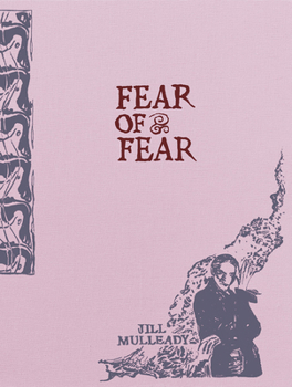 Hardcover Jill Mulleady: Fear of Fear Book