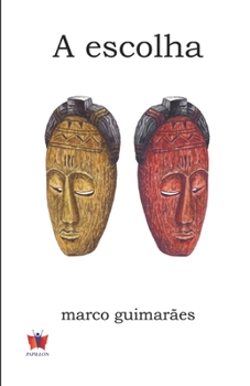 Paperback A escolha [Portuguese] Book