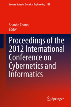 Hardcover Proceedings of the 2012 International Conference on Cybernetics and Informatics Book