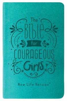 Imitation Leather The Bible for Courageous Girls: New Life Version Book