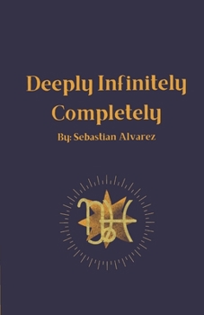 Paperback Deeply Infinitely Completely Book