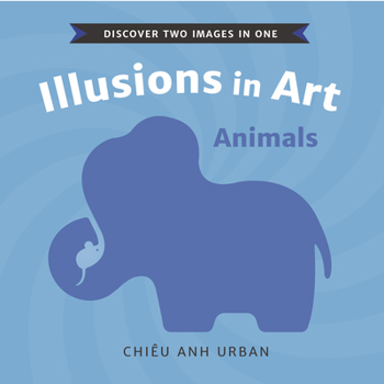 Board book Illusions in Art: Animals Book