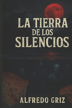 Paperback La Tierra de los Silencios [Spanish] Book