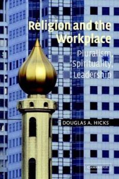 Paperback Religion and the Workplace: Pluralism, Spirituality, Leadership Book