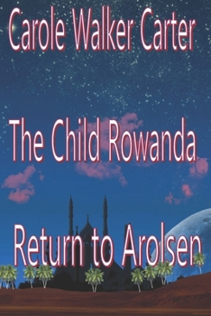 Paperback The Child Rowanda, Return to Arolsen Book