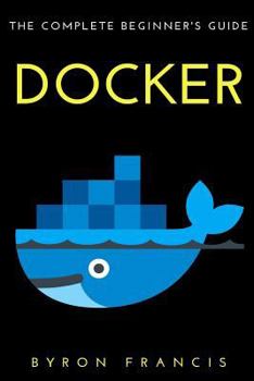 Paperback Docker: The Complete Beginner's Guide Book