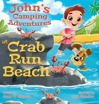 Hardcover John's Camping Adventures At Crab Run Beach Book