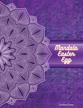 Paperback Mandala Easter Egg: 50 Cute Mandala Designs Adult Coloring Book Stress Relief Large print 8.5 x 11 inches Book