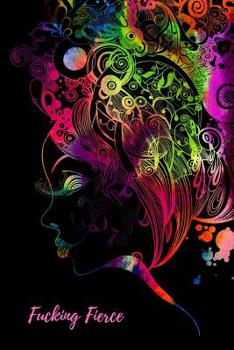 Paperback Fucking Fierce: Zentangle Woman March 8th Celebration IWD Journal: The Ultimate 6x9 Inch, 93 Fill In Prompt Page Journal For: Internat Book