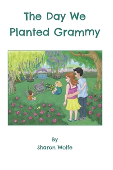 Paperback The Day We Planted Grammy Book