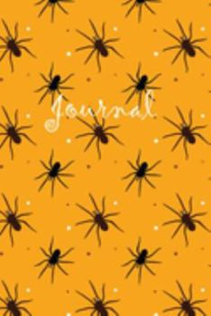 Journal: Spider Notebook with Orange Design| 6x9| 100 Pages|Wide-Ruled| Perfect Gift for Halloween, Thanksgiving or Fall Holiday| Use for Notes, Ideas, School, To-Do-List,Creative Ideas