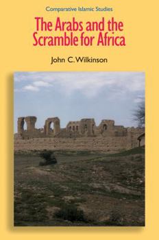 Hardcover The Arabs and the Scramble for Africa Book