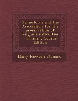 Paperback Jamestown and the Association for the Preservation of Virginia Antiquities Book