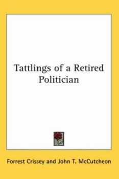 Paperback Tattlings of a Retired Politician Book
