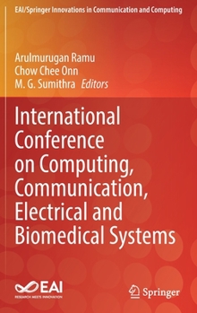 Hardcover International Conference on Computing, Communication, Electrical and Biomedical Systems Book