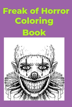 Paperback Freak of Horror Coloring Book [Large Print] Book