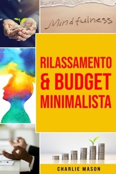 Paperback Rilassamento & Budget Minimalista [Italian] Book