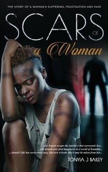 Paperback Scars Of A Woman: The Story Of A Woman's Suffering, Frustration And Pain Book