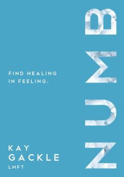 Paperback Numb: Find Healing in Feeling Book