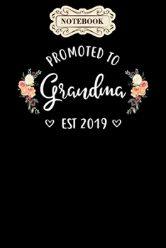 Paperback Notebook: Promoted to grandma est 2020 mothers day new grandma Notebook, mother's day gifts, mom birthday gifts, mothers day gif Book