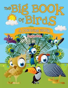 Paperback The Big Book of Birds (A Coloring Book) Book