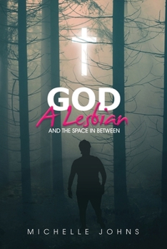 Paperback God, A Lesbian and the Space in Between Book