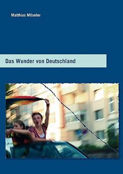 Paperback Das Wunder von Deutschland [German] Book