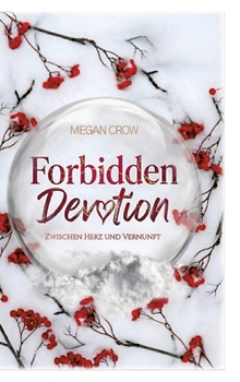 Hardcover Forbidden Devotion: Zwischen Herz und Vernunft [German] Book