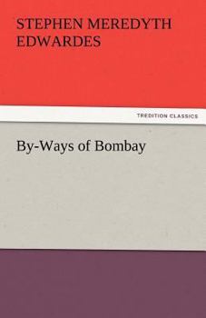 Paperback By-Ways of Bombay Book