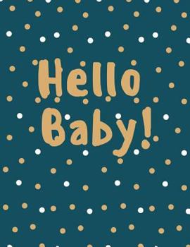 Paperback Hello Baby: Baby Keepsake Book