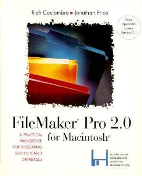 Paperback FileMaker Pro 2.0 for Macintosh: A Practical Handbook for Designing Sophisticated Databases Book