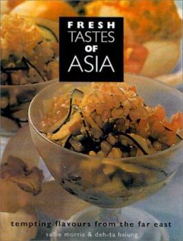 Hardcover Fresh Tastes of Asia: Tempting Flavors from the Far East Book
