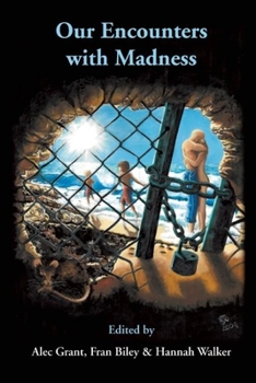 Paperback Our Encounters with Madness Book