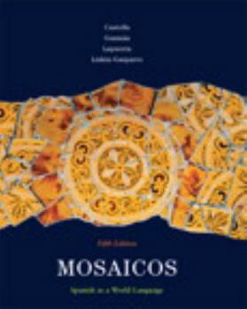 Hardcover Mosaicos: Spanish as a World Language, 5th Edition (Spanish Edition) Book