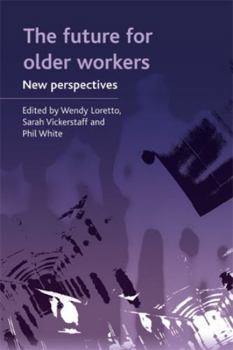 Hardcover The Future for Older Workers: New Perspectives Book