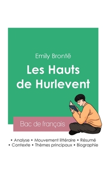 Paperback Réussir son Bac de français 2023: Analyse des Hauts de Hurlevent de Emily Brontë [French] Book