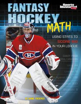 Hardcover Fantasy Hockey Math: Using STATS to Score Big in Your League Book