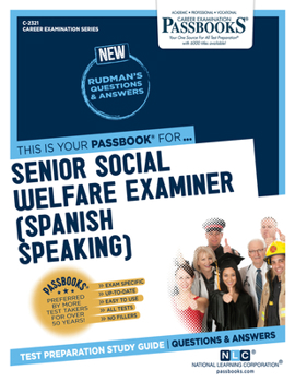 Paperback Senior Social Welfare Examiner (Spanish Speaking) (C-2321): Passbooks Study Guide Volume 2321 Book