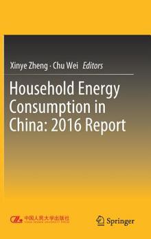 Hardcover Household Energy Consumption in China: 2016 Report Book