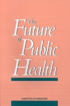 Paperback The Future of Public Health Book
