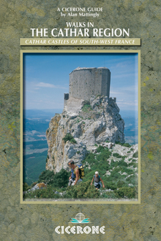 Paperback Walking in the Cathar Region: Cathar Castles of South-West France Book