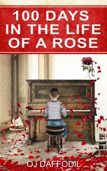 Perfect Paperback Days in the Life of a Rose : From Boy to Man Book